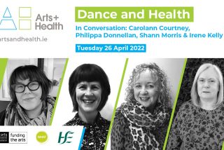 Dance and Health: Arts & Health Conversation Series: L-R Carolann Courtney